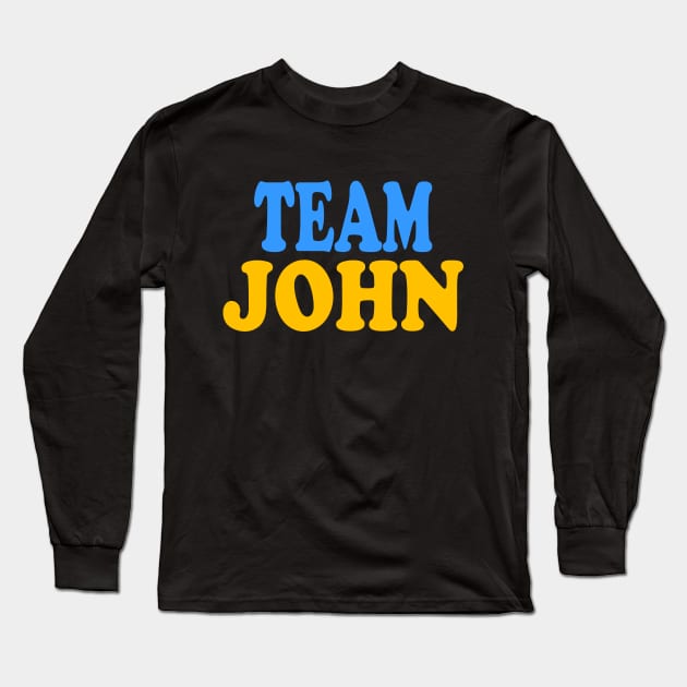 Team John Long Sleeve T-Shirt by TTL